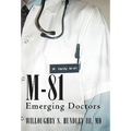 M-81: Emerging Doctors - Hardcover