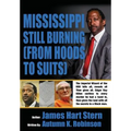 Mississippi Still Burning: (from Hoods to Suits) - Paperback