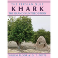 Khark: The Island's Untold History - Hardcover