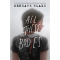 All These Bodies - Paperback