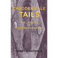 Chedderville Tails: The Legend of Limberger Forest - Hardcover