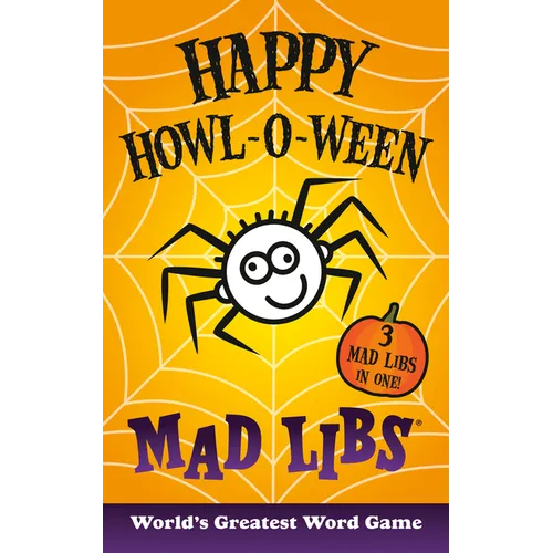 Happy Howl-O-Ween Mad Libs: Over 60 Halloween Stories in One! - Paperback