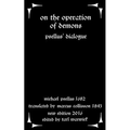 On the Operation of Demons: Psellus' Dialogue - Paperback