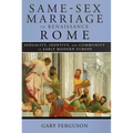 Same-Sex Marriage in Renaissance Rome - Hardcover