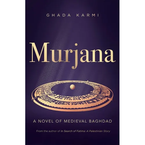 Murjana: A Novel of Medieval Baghdad - Paperback