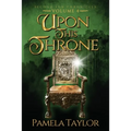Upon This Throne - Paperback