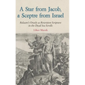 A Star from Jacob, a Sceptre from Israel: Balaam's Oracle as Rewritten Scripture in the Dead Sea Scrolls - Hardcover