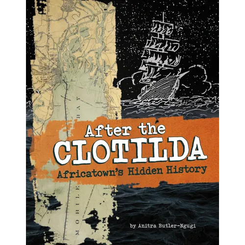 After the Clotilda: Africatown's Hidden History - Paperback