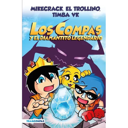 Compas 1. Los Compas Y El Diamantito Legendario / Compas 1. Los Compas and the Legendary Diamond - Paperback