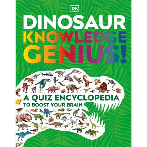 Dinosaur Knowledge Genius: A Quiz Encyclopedia to Boost Your Brain - Hardcover