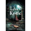 Love's Knife - Paperback