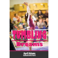 Tumbling Dreams: The Gymnastics Series #2 - Paperback