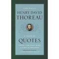 The Daily Henry David Thoreau: A Year of Quotes from the Man Who Lived in Season - Paperback