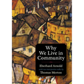 Why We Live in Community - Paperback