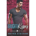 Naughty Kisses: Warming Up to Love - Paperback