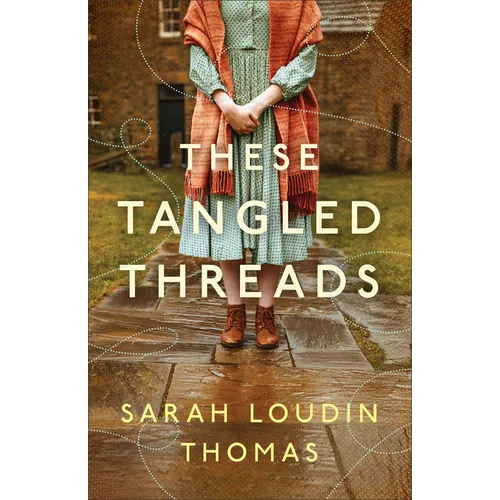 These Tangled Threads - Hardcover