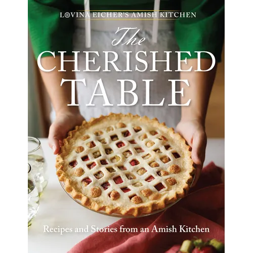 The Cherished Table: Recipes and Stories from an Amish Kitchen - Paperback