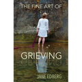 The Fine Art of Grieving - Paperback