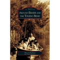 Around Ebarb and the Toledo Bend - Hardcover