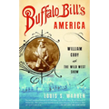 Buffalo Bill's America: William Cody and The Wild West Show - Paperback