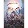 Multidimensional Healing: Engaging the psychic parts to release trauma - Hardcover