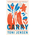 Carry: A Memoir of Survival on Stolen Land - Paperback