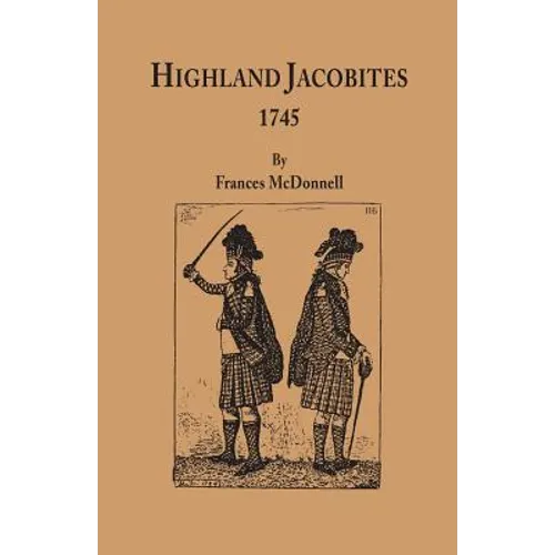 Highland Jacobites, 1745. - Paperback
