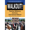 Walkout!: Teacher Militancy, Activism, and School Reform - Paperback