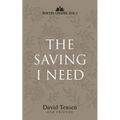 The Saving I Need: Poetry Chapel Vol. 1 - Paperback