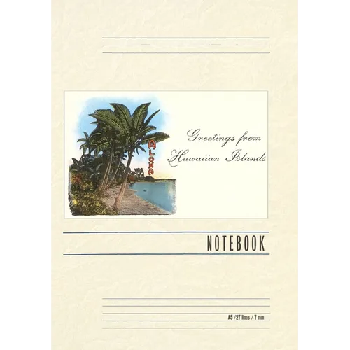 Vintage Lined Notebook Greetings from Hawaiian Islands - Paperback