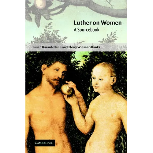 Luther on Women: A Sourcebook - Paperback
