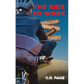 The Ride to Work - Paperback