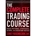 The Complete Trading Course: Price Patterns, Strategies, Setups, and Execution Tactics - Hardcover