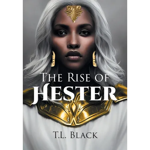 The Rise of Hester - Hardcover