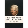The First White Man of the West - Paperback