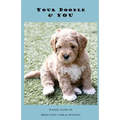 Your Doodle & You: A Guide to Breed Info, Basic Care & Training - Paperback