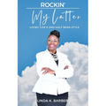 Rockin' My Latter: LIVING LIFE'S 2nd HALF BOSS STYLE - Paperback
