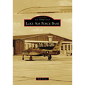 Luke Air Force Base - Paperback