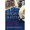 Milspouse Matters: Sharing Strength through Our Stories - Paperback