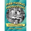 Pine-Thomas Productions: A History and Filmography - Paperback