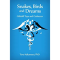 Snakes, Birds and Dreams: Göbekli Tepe and Caduceus - Paperback