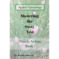 Mastering the Sway Test - Paperback