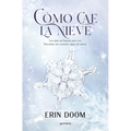 Cómo Cae La Nieve / The Way Snow Falls - Paperback