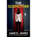 The Godmother: An unputdownable psychological thriller with a breathtaking twist - Paperback