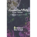 Essential Oils for Thrush: Essential Oil Recipes for Thrush - Paperback