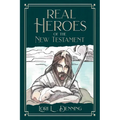 Real Heroes of the New Testament - Paperback