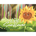 The Lost Sunflower - Paperback