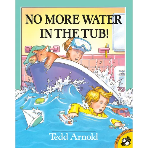 No More Water in the Tub! - Paperback