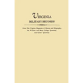 Virginia Military Records, from the Virginia Magazine of History and Biography, the William and Mary College Quarterly, and Tyler's Quarterly - Paperback