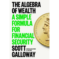 The Algebra of Wealth: A Simple Formula for Financial Security - Hardcover